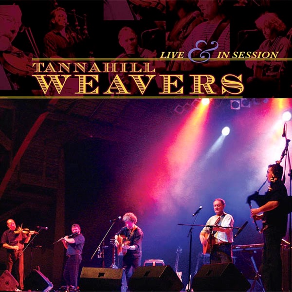 The Tannahill Weavers - Live and In Session