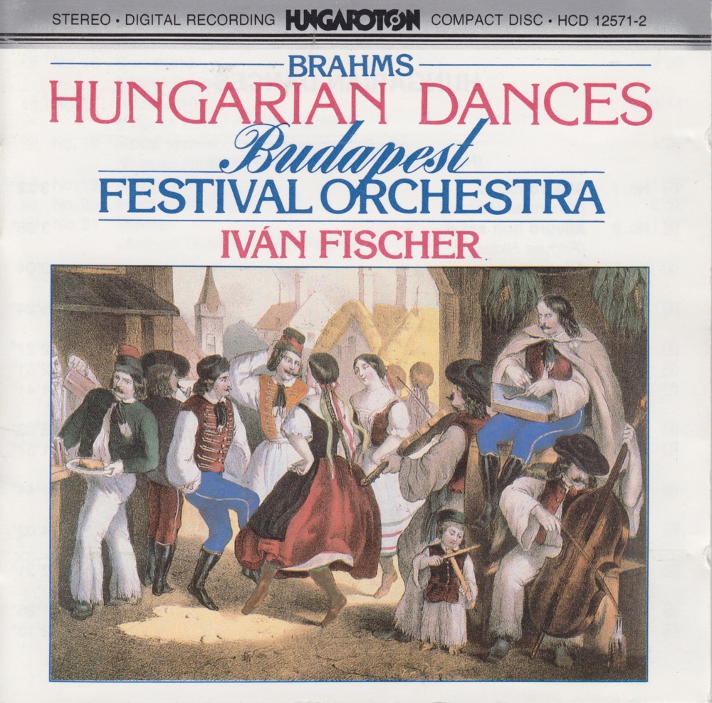 Обложка альбома «Brahms: Hungarian Dances» — Iván Fischer & Budapest Festival Orchestra