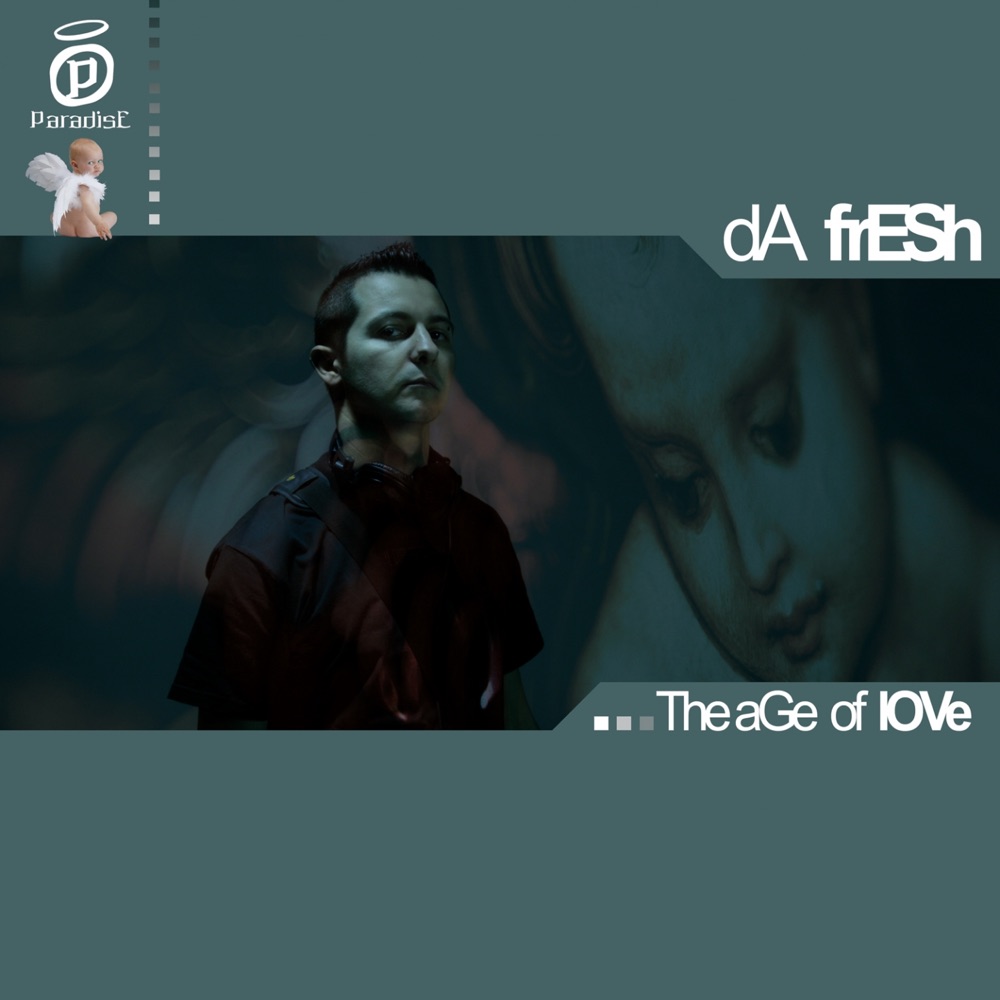 Обложка альбома «The Age Of Love - EP» — Da Fresh