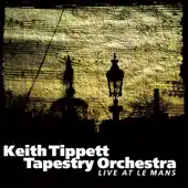 Listen to Live At Le Mans by Keith Tippett Tapestry Orchestra