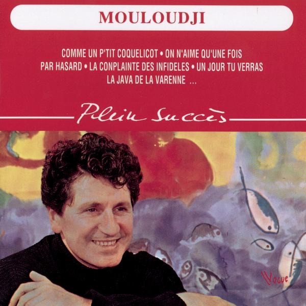 Mouloudji : Plein succès - Mouloudji