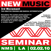 Cover art for New Music Seminar - Los Angeles - 2/2/10 (3rd Movement - The Creative Process and Radical Differentiation) by Jason Bentley, Tom Jackson, Rodney Jerkins & Justin Tranter