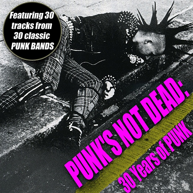 Punk's Not Dead: 30 Years of Punk
