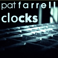 Clocks - EP - Pat Farrell