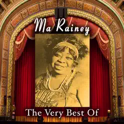 The Very Best of Ma Rainey - Ma Rainey