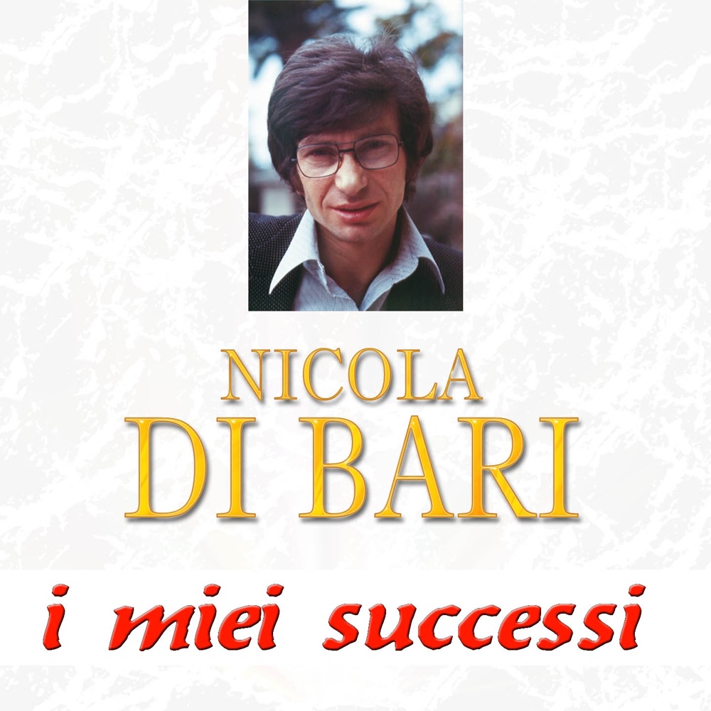 Обложка альбома «I miei successi» — Nicola Di Bari