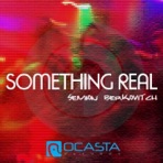 Something Real - Single