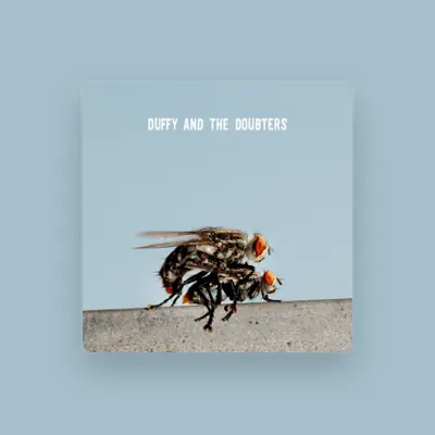 Listen to Duffy and the Doubters, watch music videos, read bio, see tour dates & more!