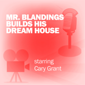 Mr. Blandings Builds His Dream House: Classic Movies on the Radio - Screen Director's Playhouse Cover Art