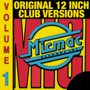 Micmac Original 12 Inch Club Versions volume 1 - Various Artists