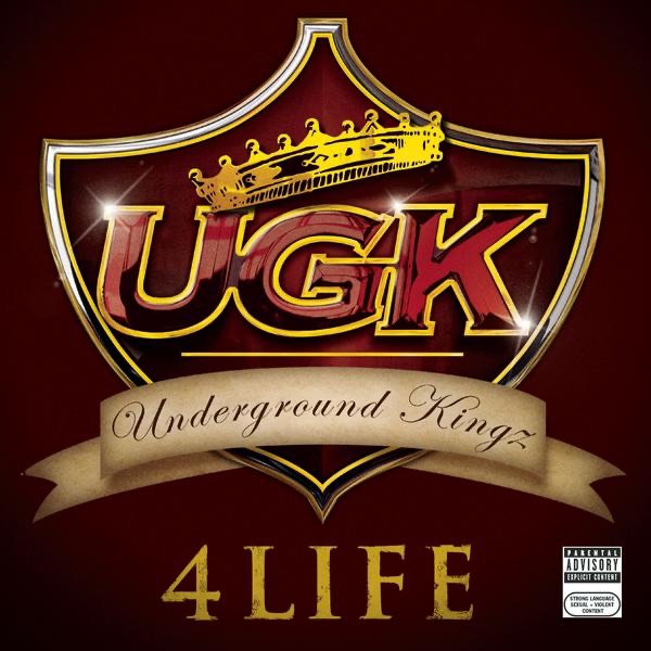 Обложка альбома «UGK 4 Life» — UGK