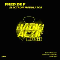 Electron Modulator (Original Mix) — Fred de F