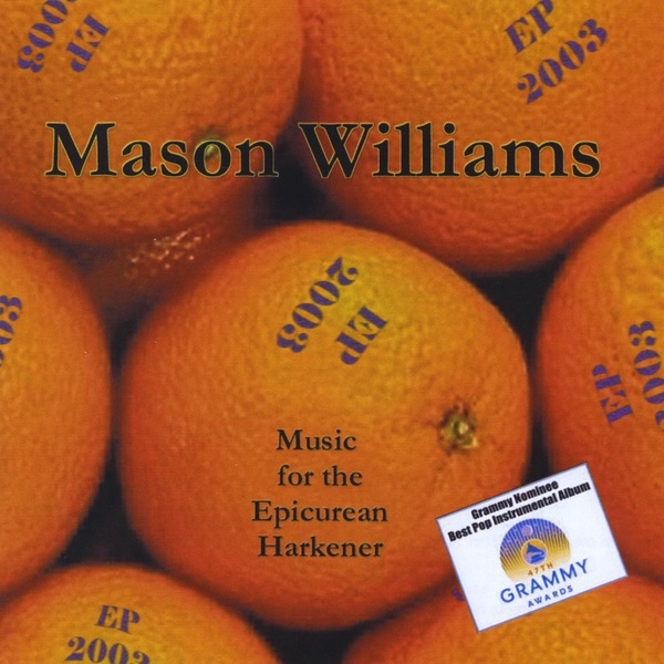 Обложка альбома «EP 2003 Music for the Epicurean Harkener» — Mason Williams