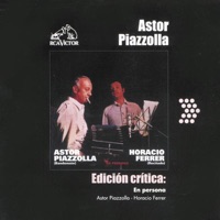Edición Crítica: En Persona - Astor Piazzolla & Horacio Ferrer