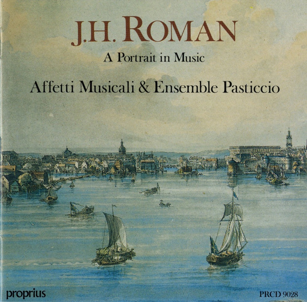 Обложка альбома «Roman: A Portrait in Music» — Ensemble Pasticcio, Affetti Musicali, Bernt Malmros, Edhborg Ingvor, Kerstin Wahlstrom-Ohlsson, Elisabet Boden, Anders Berg, Jack Nordberg & Wanda Geisendorf