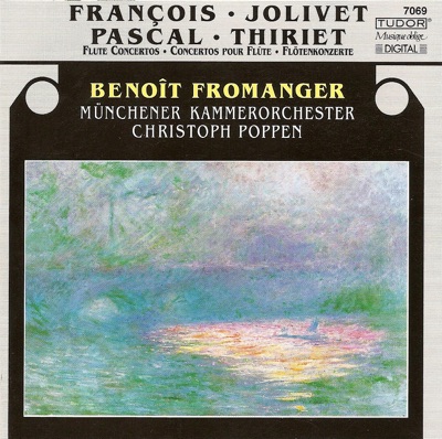 Jolivet: Flute Concerto - Thiriet: Flute Concerto - Francois: Roseaux