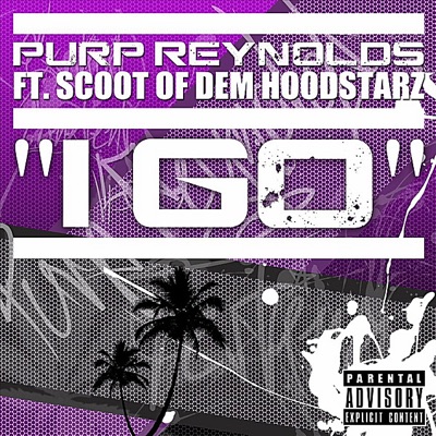 I Go (feat. Scoot of Dem Hoodstarz) - Single