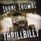 Modern Day Jesse James - Shane Thomas lyrics
