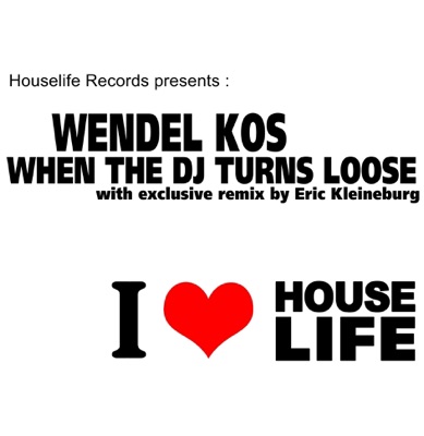 When the DJ Turns Loose (Eric Kleineburg Houseremix) - Single