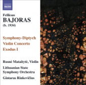 Bajoras: Symphony-Diptych, Violin Concerto & Exodus I
