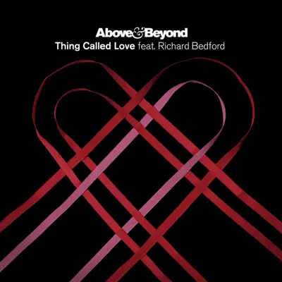 Thing Called Love - EP (feat. Richard Bedford) - Above & Beyond