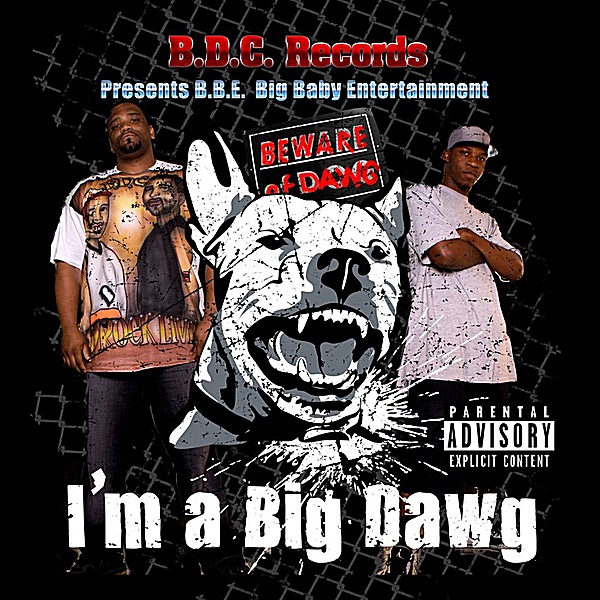 Обложка альбома «I'm a Big Dawg - Single» — B.B.E.