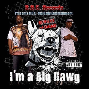 I'm a Big Dawg