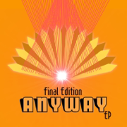 Anyway You Want (I Can Do It) - Final Edition