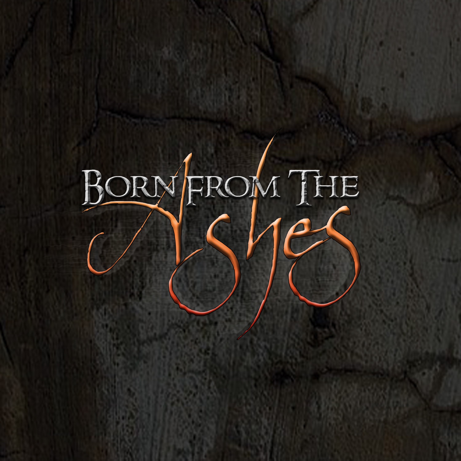 Born From The Ashes