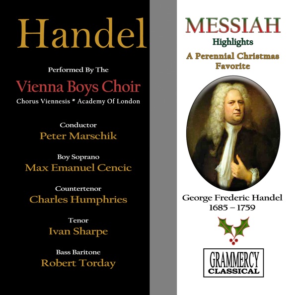 Handel: Messiah (Highlights) - A Perennial Christmas Favorite