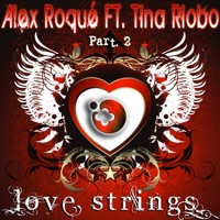 Love Strings Part 2 - EP - Alex Roque & Tina Riobo