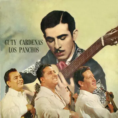 Musica de Guty Cardenas - Los Panchos Musica de Guty Cardenas - Los Panchos