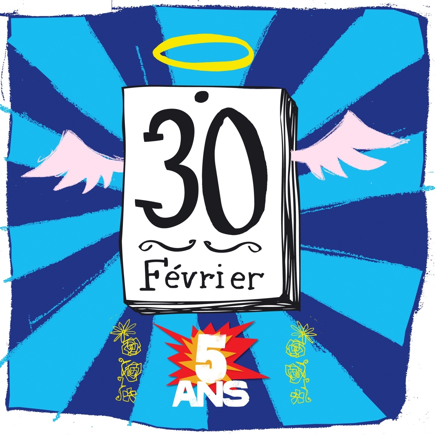 30 février, 5 ans