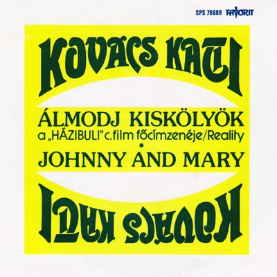 Álmodj, kiskölyök - Johnny and Mary - Single