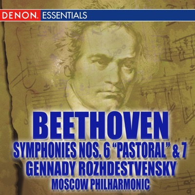 Beethoven: Symphonies Nos. 6 "Pastoral" & 7