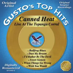 Live At the Topanga Corral - Canned Heat