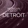 Morgan Geist - Detroit (c2RMX1 By Carl Craig)