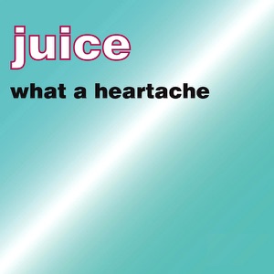 What A Heartache - Single