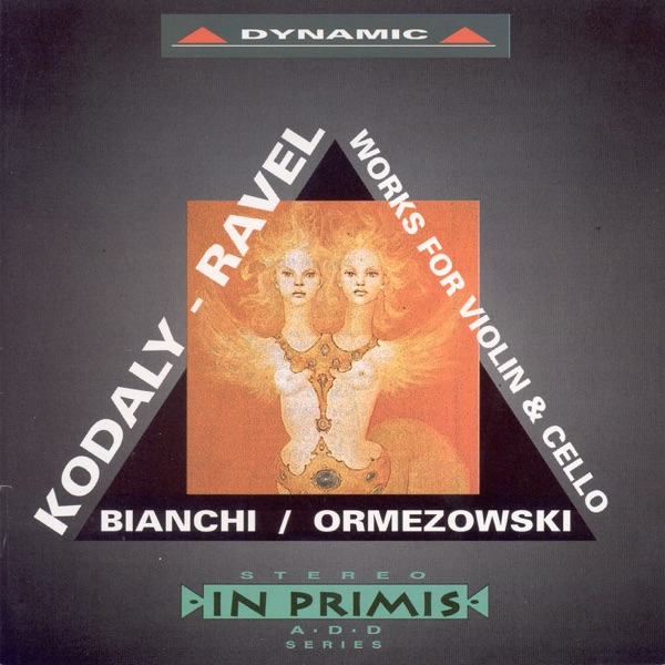 Ravel & Kodaly: Works for Violin and Cello