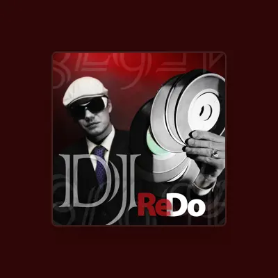 Listen to DJ ReDo, watch music videos, read bio, see tour dates & more!