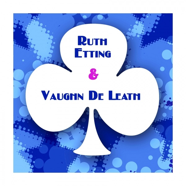 Ruth Etting & Vaughn De Leath