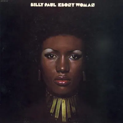 Ebony Woman - Billy Paul Ebony Woman - Billy Paul
