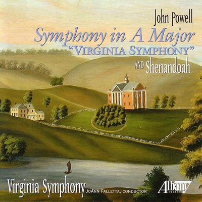 Powell: Symphony in A Major "Virginia Symphony", Shenandoah