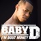 I'm Bout Money - Baby D lyrics