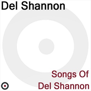 Songs of Del Shannon
