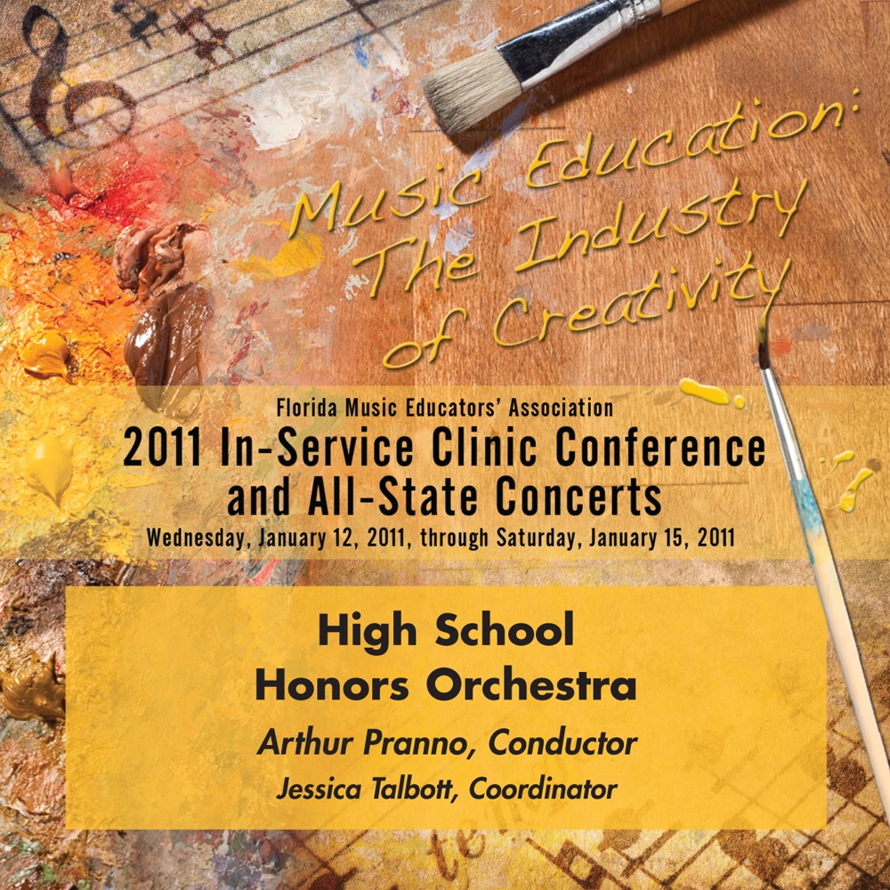 Обложка альбома «FMEA 2011 In-Service Clinic Conference and All-State Concerts: Florida High School Honors Orchestra (Live) - EP» — Arthur Pranno & Florida High School Honors Orchestra