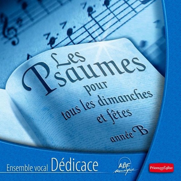Les Psaumes pour tous les dimanches et fêtes - Année B artwork