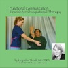 Functional Communication: Spanish for Occupational Therapy