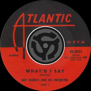What'd I Say, Pt.1 / What'd I Say, Pt.2 [Digital 45] - Single