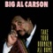 Dip My Dipper - Big Al Carson lyrics